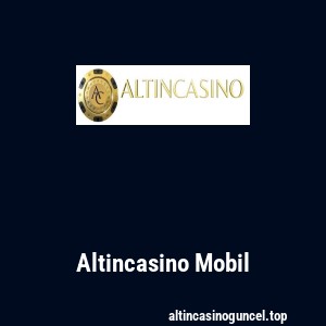 Altincasino Mobil